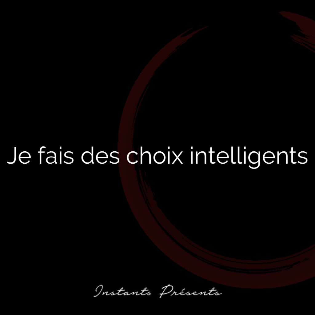 Je fais des choix intelligents