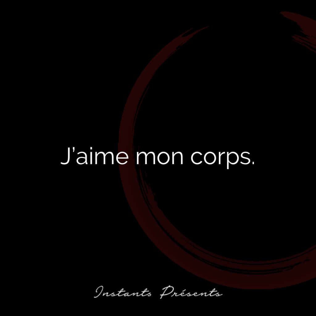 J’aime mon corps.